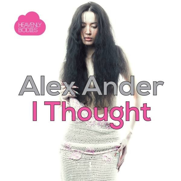 Alex Ander - I Thought (Original Mix)
